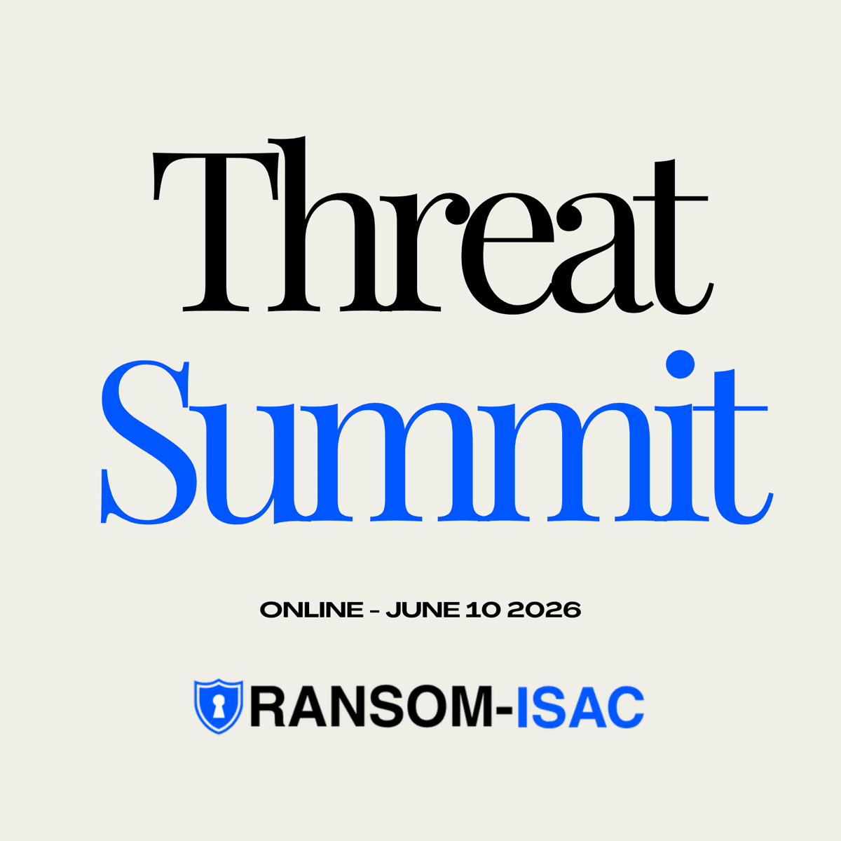 Ransom-ISAC Threat Summit — Online, June 10 2026